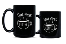 But First Coffee Mug Funny Coffee Lover Mug
