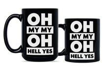 Oh My My Oh Hell Yes Mug Tom Petty Coffee Mugs Last Dance With Mary Jane Gift