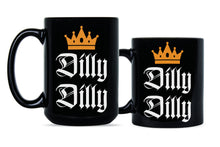 Dilly Dilly Coffee Mug Dilly Dilly Mugs Dilly Dilly Gag Cup