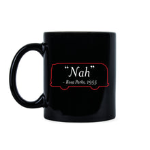 Rosa Parks Nah Civil Rights Mug Black Lives Matter Mug