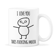 I Love You This Fucking Much
