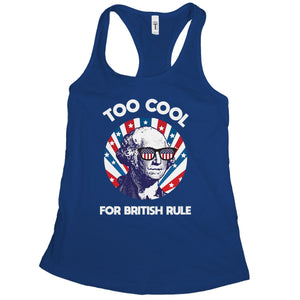 Too Cool for British Rule Tank George Washington Tank Top Women