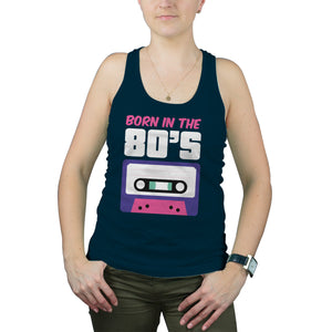 Born in the 80s Tank Made in the 80s Tank Top for Women