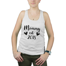 New Mom Tank Top Mommy est 2018