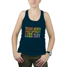 Shade Never Made Anybody Less Gay Tank Top Women LGBTQ Tank Womens