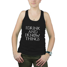 I Drink and I Know Things Womens Tank Top Tyrion Tank