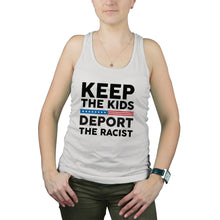 Keep the Kids Deport The Racist Anti Trump Tanks For Women