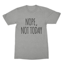 Nope Not Today Shirt I Cant Adult Today Shirt