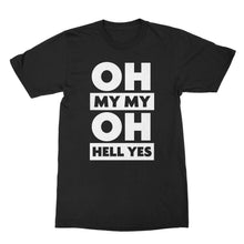 Oh My My Oh Hell Yes Shirt Tom Petty Shirt