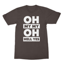 Oh My My Oh Hell Yes Shirt Tom Petty Shirt