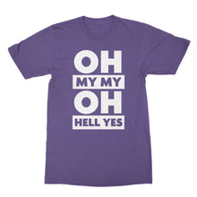 Oh My My Oh Hell Yes Shirt Tom Petty Shirt