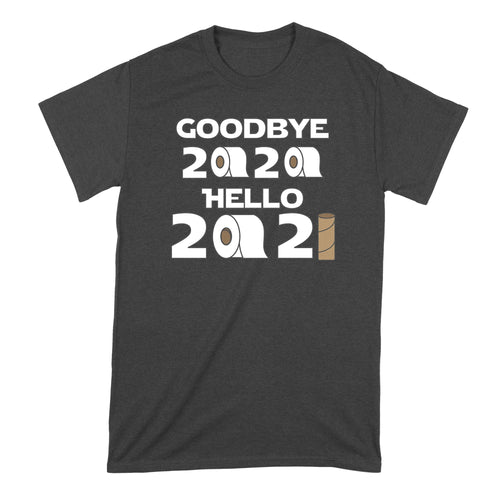 Goodbye 2020 Hello 2021 Shirt Funny 2021 Tshirts