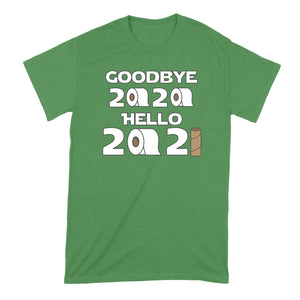 Goodbye 2020 Hello 2021 Shirt Funny 2021 Tshirts