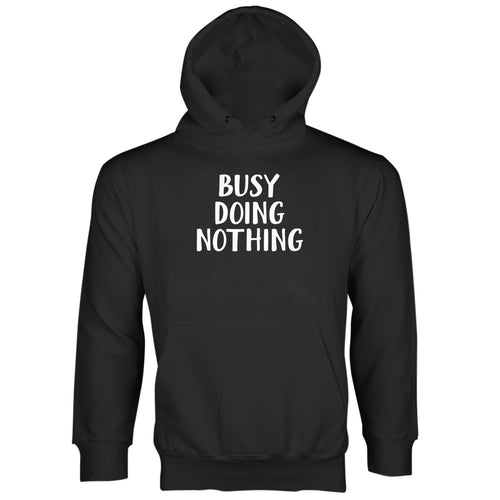 Busy Doing Nothing Hoodie Quarantine Hoodie