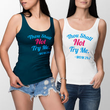 Workspace Thou shall not try me Thou Shall Not Try Me Tank Top for Women Thou Shall Not Try Me Mom 24 7 Shirt for Women