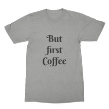 But First Coffee Shirt Coffee Lover Shirt Funny Coffee Tshirt