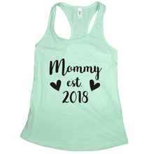 New Mom Tank Top Mommy est 2018