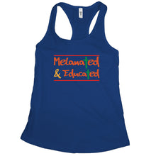 Melanted Tank Top Melanated and Educated Tank Women