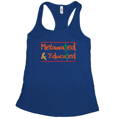 Melanted Tank Top Melanated and Educated Tank Women