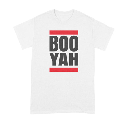Boo Yah Tshirt Booyah T Shirt
