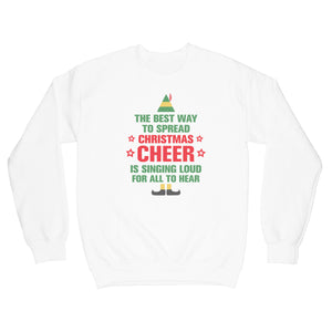 The Best Way to Spread Christmas Cheer Sweatshirt Best Way to Spread Christmas Cheer Sweatshirt
