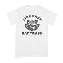 Live Fast Eat Trash Shirt Trash Panda Shirt Funny Raccoon Tshirt