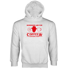 Mornings are for Coffee and Contemplation Hoodie Jim Hopper Hoodie