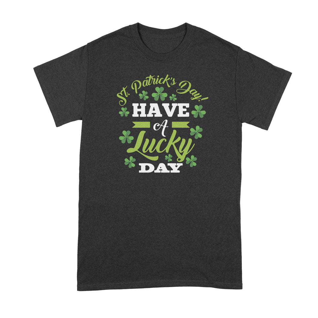 St Patricks Lucky Shirt St Patrick's Day Lucky T Shirt