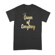 Queen of Everything Tshirt Queen of the House Shirt Its Good to be Queen