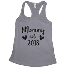 New Mom Tank Top Mommy est 2018