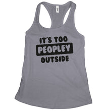 Its Too Peopley Outside Tank Top Too Peopley Tank Ew People
