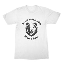 Dont Mess With Mama Bear Shirt Mother Bear Shirt