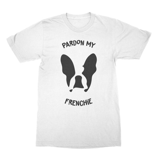 Pardon my Frenchie Shirt French Bulldog Tshirt