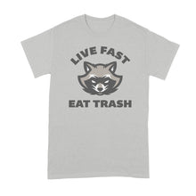 Live Fast Eat Trash Shirt Trash Panda Shirt Funny Raccoon Tshirt