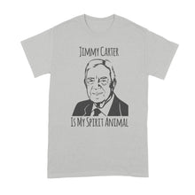 Jimmy Carter Tshirt Jimmy Carter Is My Spirit Animal Shirt
