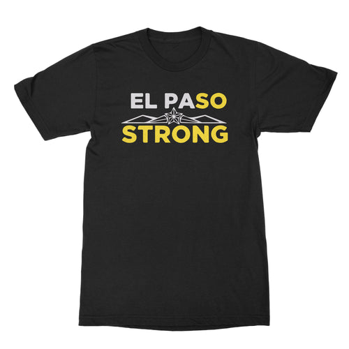 El Paso Strong Tshirt I Love El Paso Shirt
