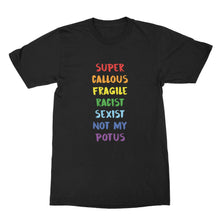Super Callous Fragile Racist Sexist Not My Potus Shirt Anti Trump Tee