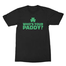 Who's Your Paddy Shirt Funny St Patricks Day Shirt Whos Your Paddy Shirt