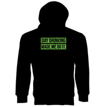 Day Drinking Made Me Do It Day Drinking Hoodie St Patricks Day Drinking Hoodie