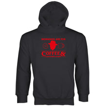 Mornings are for Coffee and Contemplation Hoodie Jim Hopper Hoodie