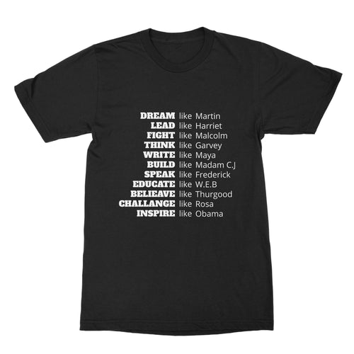 Inspirational Black History Shirt Dream Like Martin Shirt Lead Like Harriet