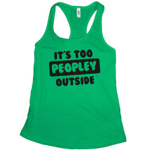 Its Too Peopley Outside Tank Top Too Peopley Tank Ew People