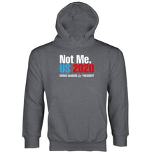 Not Me Us Hoodie Not Me Us Bernie Sanders Hoodie