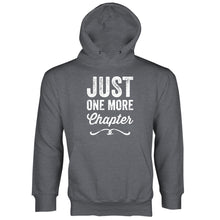 Just One More Chapter Hoodie Sweatshirt Book Lover Hoodie