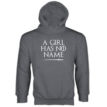 A Girl Has No Name Hoodie Arya Stark Hoodie