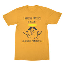 Patience of a Saint Shirt Cunty McFuckoff T-Shirt Funny Sassy Tee