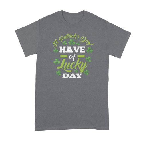 St Patricks Lucky Shirt St Patrick's Day Lucky T Shirt