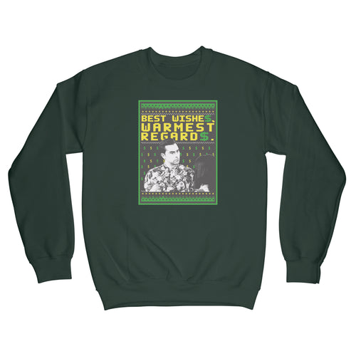 Best Wishes Warmest Regards Sweatshirt David Rose Sweatshirt