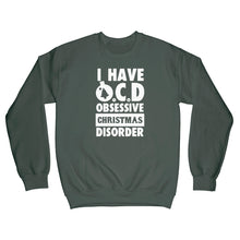 OCD Christmas Sweatshirt Obsessive Christmas Disorder Sweatshirt