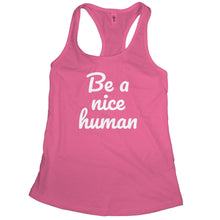 Be A Nice Human Tank Top Kindness Tank Tops for Women Be A Nice Human Tank